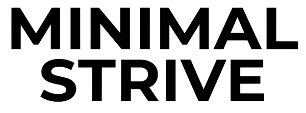 Minimal Strive